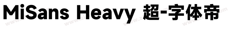 MiSans Heavy 超字体转换